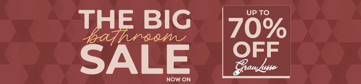 Enjoy up to 70% Off Granlusso in big bathroom sale banner