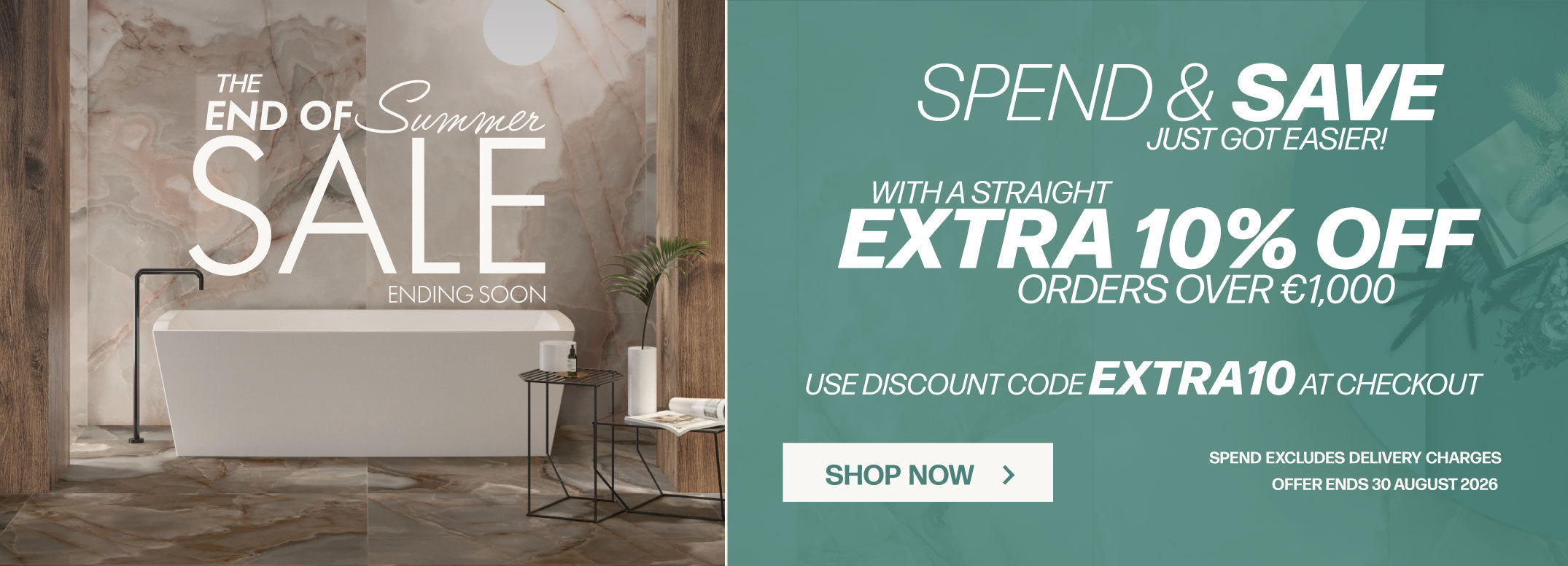 Promotional sale banner with a bathroom scene showing a freestanding bathtub and large text reading 'The End of Summer Sale' and 'Spend & Save Just Got Easier!'. A teal lower section advertises an extra 10% off orders over €1,000 with a discount code and shop now button.