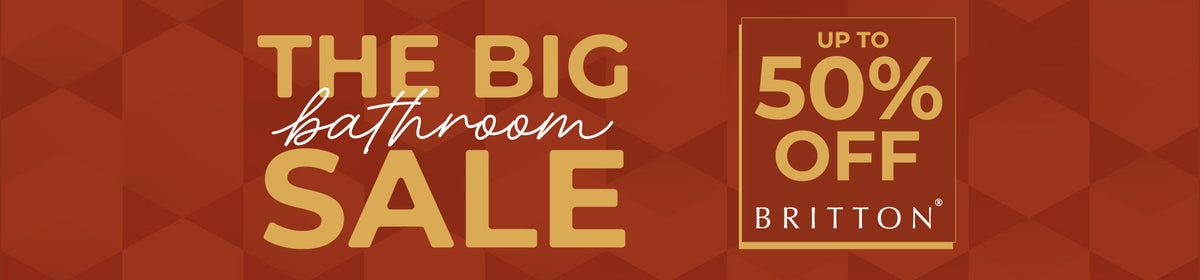 Save up to 50% Off Britton in big bathroom sale banner