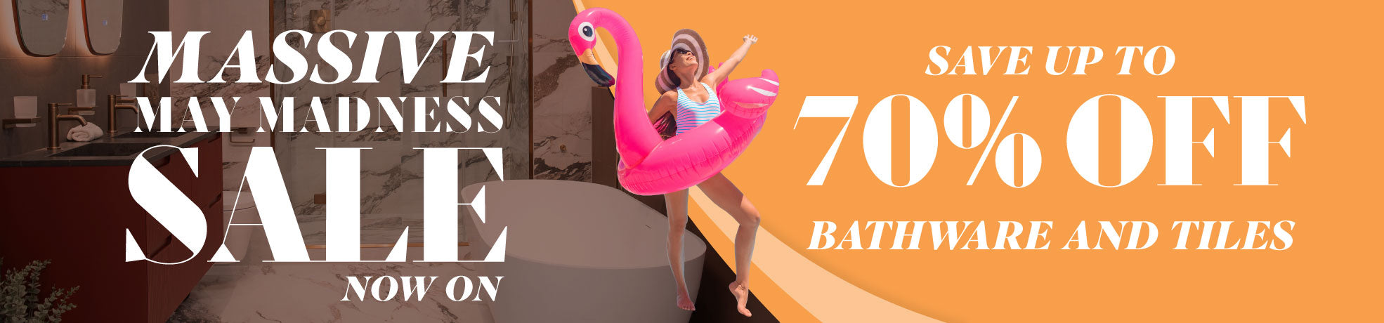 up to 70% off Bathroom May Madness Sale Banner